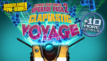 Claptastic Voyage & Ultimate Vault Hunter Upgrade Pack 2
