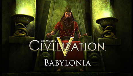 Купить Sid Meier’s Civilization V: Babylon (Nebuchadnezzar II)