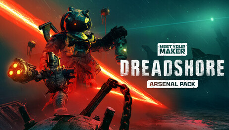 Купить Meet Your Maker - Dreadshore Arsenal Pack DLC