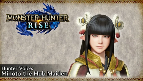 Купить MONSTER HUNTER RISE - Hunter Voice: Minoto the Hub Maiden