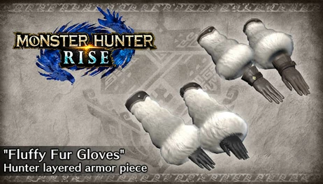 Купить Monster Hunter Rise - "Fluffy Fur Gloves" Hunter layered armor piece