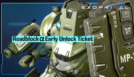 Купить Exoprimal - Roadblock α Early Unlock Ticket