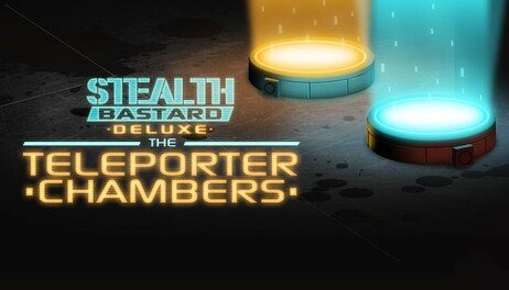 Купить Stealth Bastard Deluxe - The Teleporter Chambers