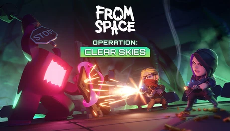 Купить From Space - Operation Clear Skies