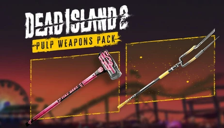 Купить Dead Island 2 - Pulp Weapons Pack