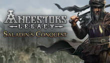 Ancestors Legacy - Saladin's Conquest