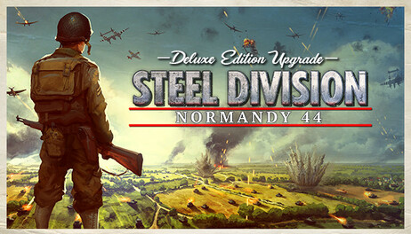 Купить Steel Division: Normandy 44 - Deluxe Edition Upgrade Pack