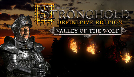 Купить Stronghold: Definitive Edition - Valley of the Wolf Campaign