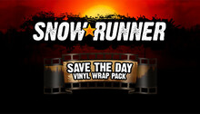 SnowRunner - Save the Day Vinyl Wrap Pack