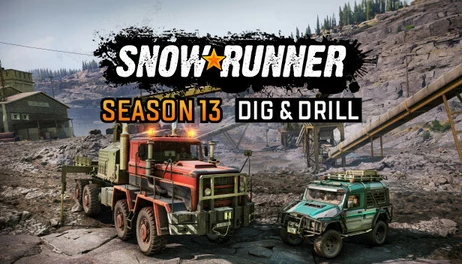 Купить SnowRunner - Season 13: Dig & Drill