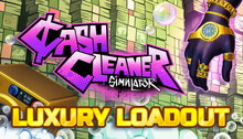 Cash Cleaner Simulator - Luxury Loadout
