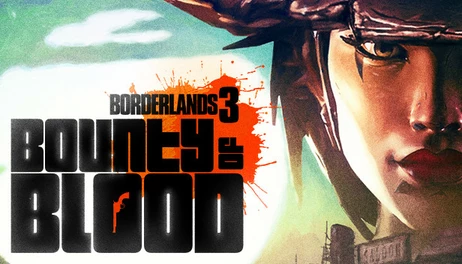 Купить Borderlands 3: Bounty of Blood