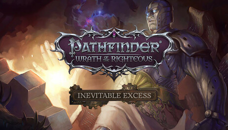 Купить Pathfinder: Wrath of the Righteous - Inevitable Excess