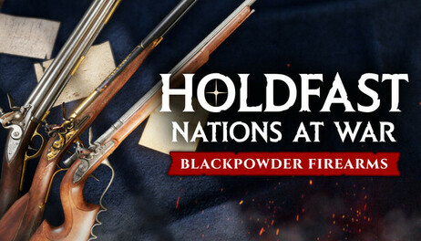 Купить Holdfast: Nations At War - Blackpowder Firearms