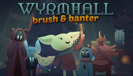 Купить WYRMHALL: Brush and Banter