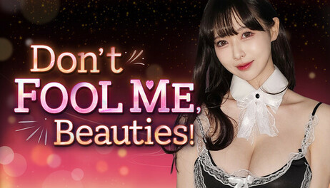 Купить Don't FOOL ME, Beauties!