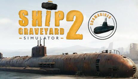 Купить Ship Graveyard Simulator 2 - Submarines DLC