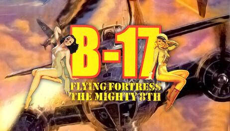 Купить B-17 Flying Fortress: The Mighty 8th