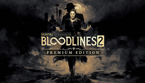 Купить Vampire: The Masquerade - Bloodlines 2 - Premium Edition