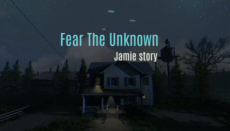 Купить Fear The Unknown - Jamie Story