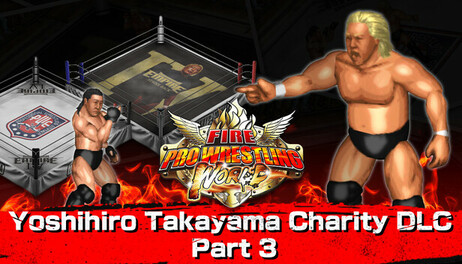 Купить Fire Pro Wrestling World - Yoshihiro Takayama Charity DLC Part 3