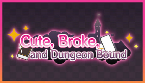 Купить Cute, Broke, and Dungeon Bound