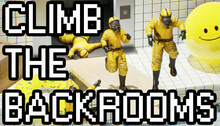 Climb The Backrooms