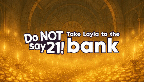 Купить Do NOT say 21! - Take Layla to the bank
