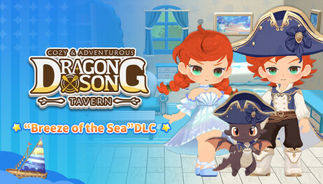 Купить Dragon Song Tavern: Cozy & Adventurous “Breeze of the Sea”DLC