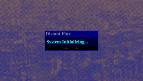 Купить Distant Flux: System Initializing