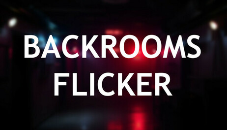 Купить Backrooms: Flicker