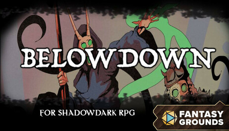 Купить Fantasy Grounds - Belowdown for Shadowdark RPG