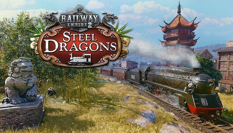 Купить Railway Empire 2 - Steel Dragons