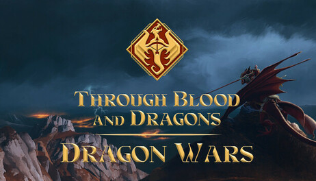 Купить Through Blood and Dragons - Dragon Wars