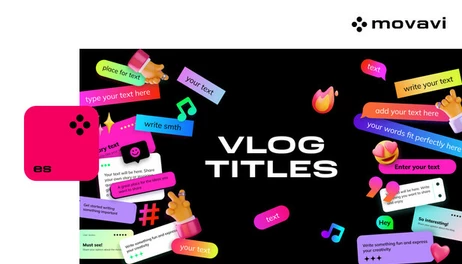 Купить Movavi Video Editor 2026 - Vlog Titles Pack