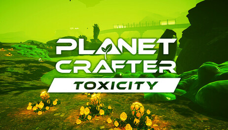 Купить The Planet Crafter - Toxicity