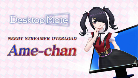 Купить Desktop Mate NEEDY STREAMER OVERLOAD Ame-chan DLC