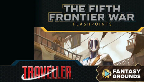 Купить Fantasy Grounds - The Fifth Frontier War: Flashpoints