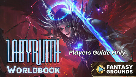 Купить Fantasy Grounds - Labyrinth Worldbook - Players Guide Only