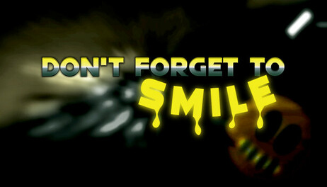 Купить Don't Forget to Smile