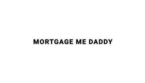 Купить Mortgage Me Daddy