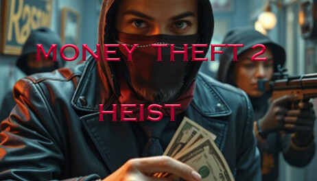 Купить Money Theft 2: Heist