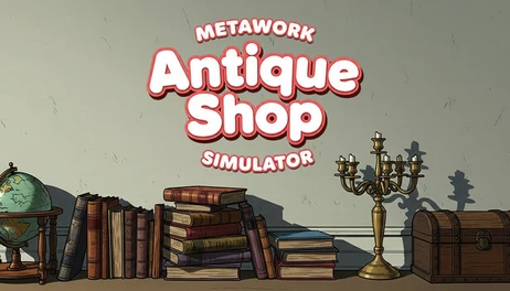 Купить Metawork - Antique Shop Simulator