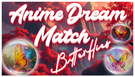 Купить Anime Dream Match: Butterflies