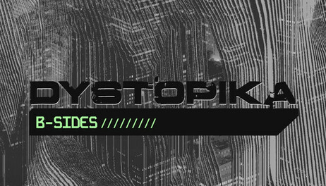 Купить Dystopika: B-Sides