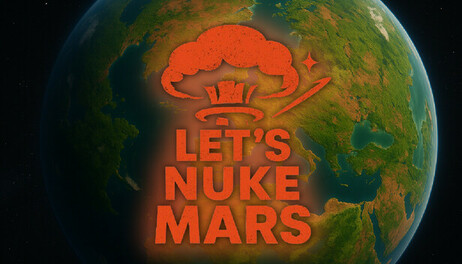 Купить Lets Nuke Mars