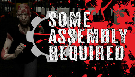 Купить Some Assembly Required