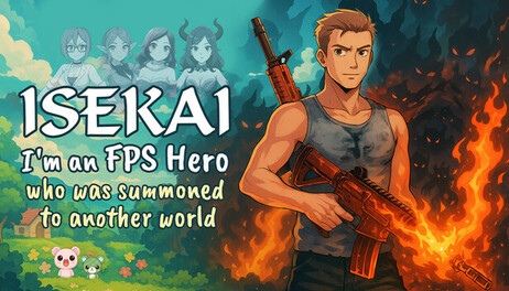 Купить Isekai: I'm a FPS Hero, I was summoned to an another world