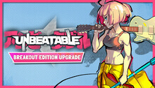 UNBEATABLE - Breakout Edition Upgrade