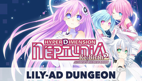 Купить Hyperdimension Neptunia Re:Birth2 Lily-ad Dungeon